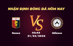 genoa udinese 21 03 khong xac dinh